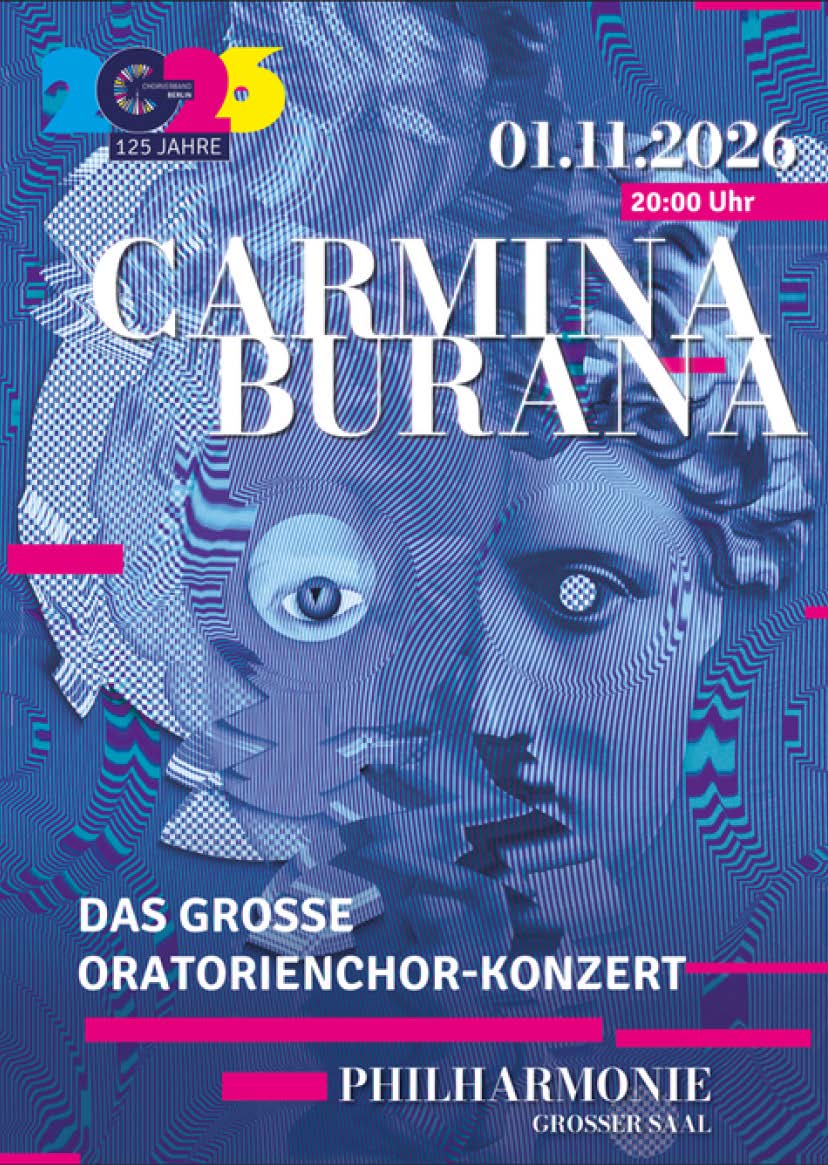 Flyer Carmina Burana – Das große Oratorienchor-Konzert, 01.11.2026, Philharmonie Berlin